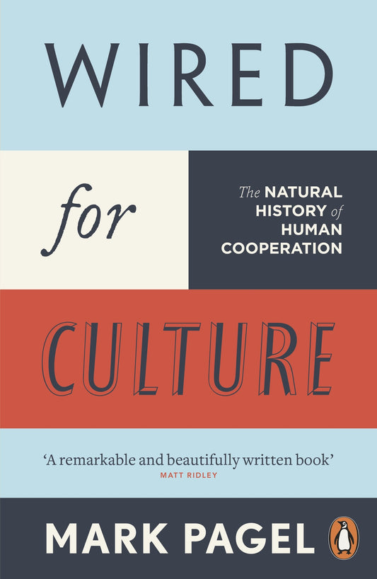 Wired for Culture: The Natural History of Human Cooperation Paperback