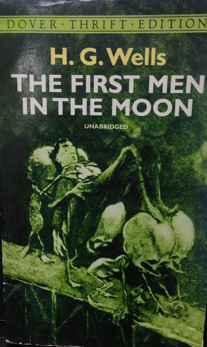 The First Men in the Moon by H.G. Wells (Dover Thrift Editions)