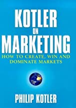Kotler on Marketing [hardcover] (RARE BOOKS)