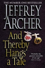 Load image into Gallery viewer, And thereby hangs a tale by Jeffrey Archer
