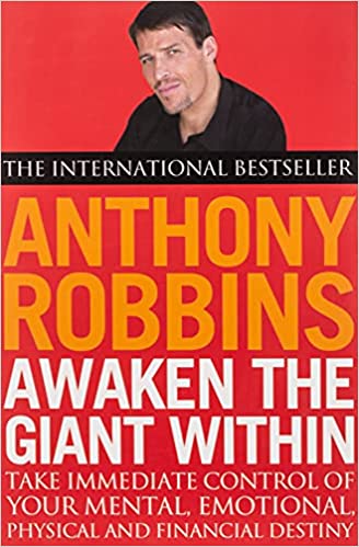 Awaken the giant within by anthony robbins
