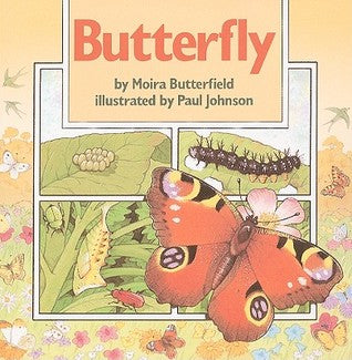 BUTTERFLY By Moira Butterfield (HARDCOVER)