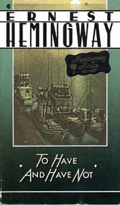 To Have and Have Not (RARE BOOKS)