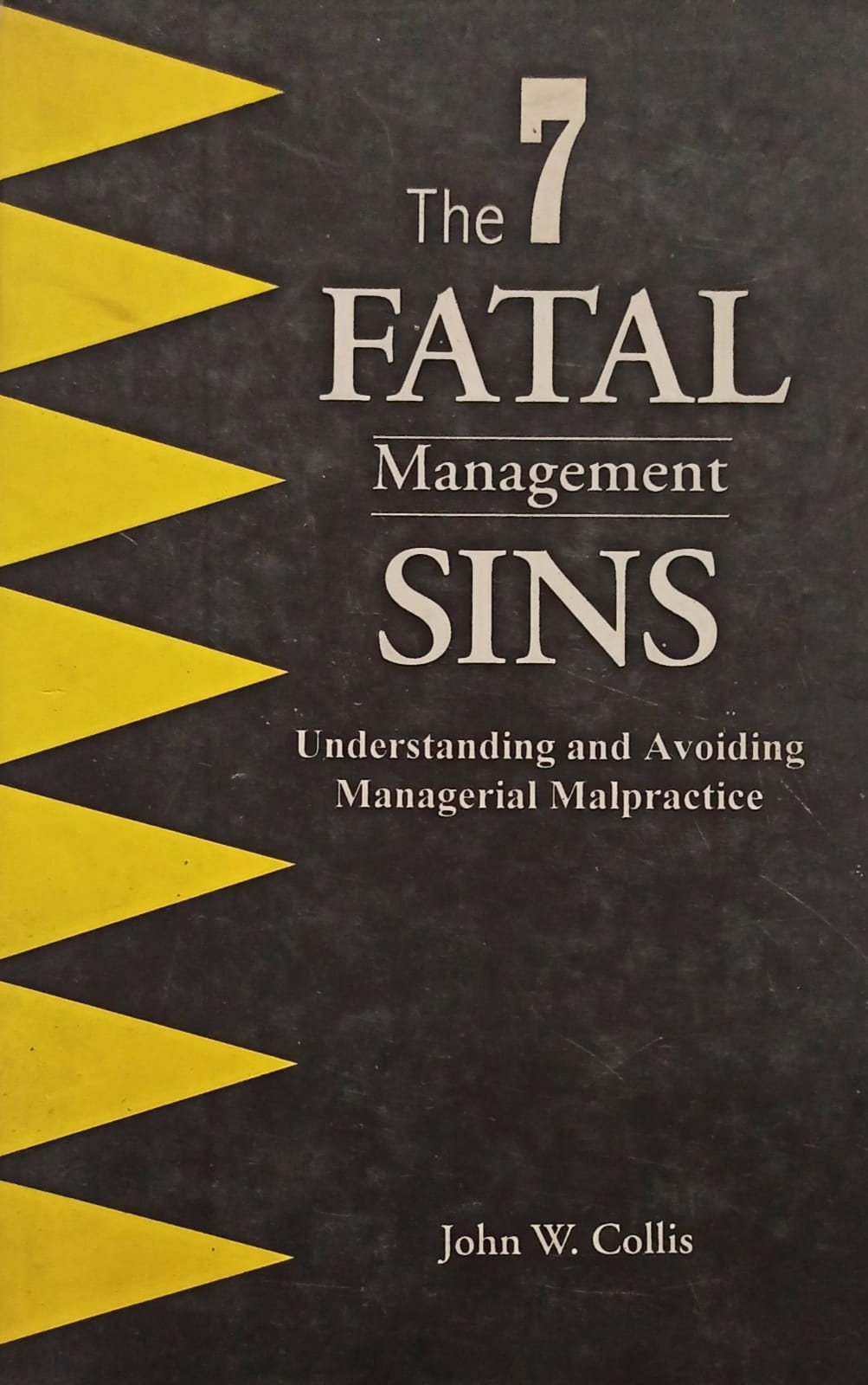 The 7 Fatal Management Sins [HARDCOVER] (RARE BOOKS)
