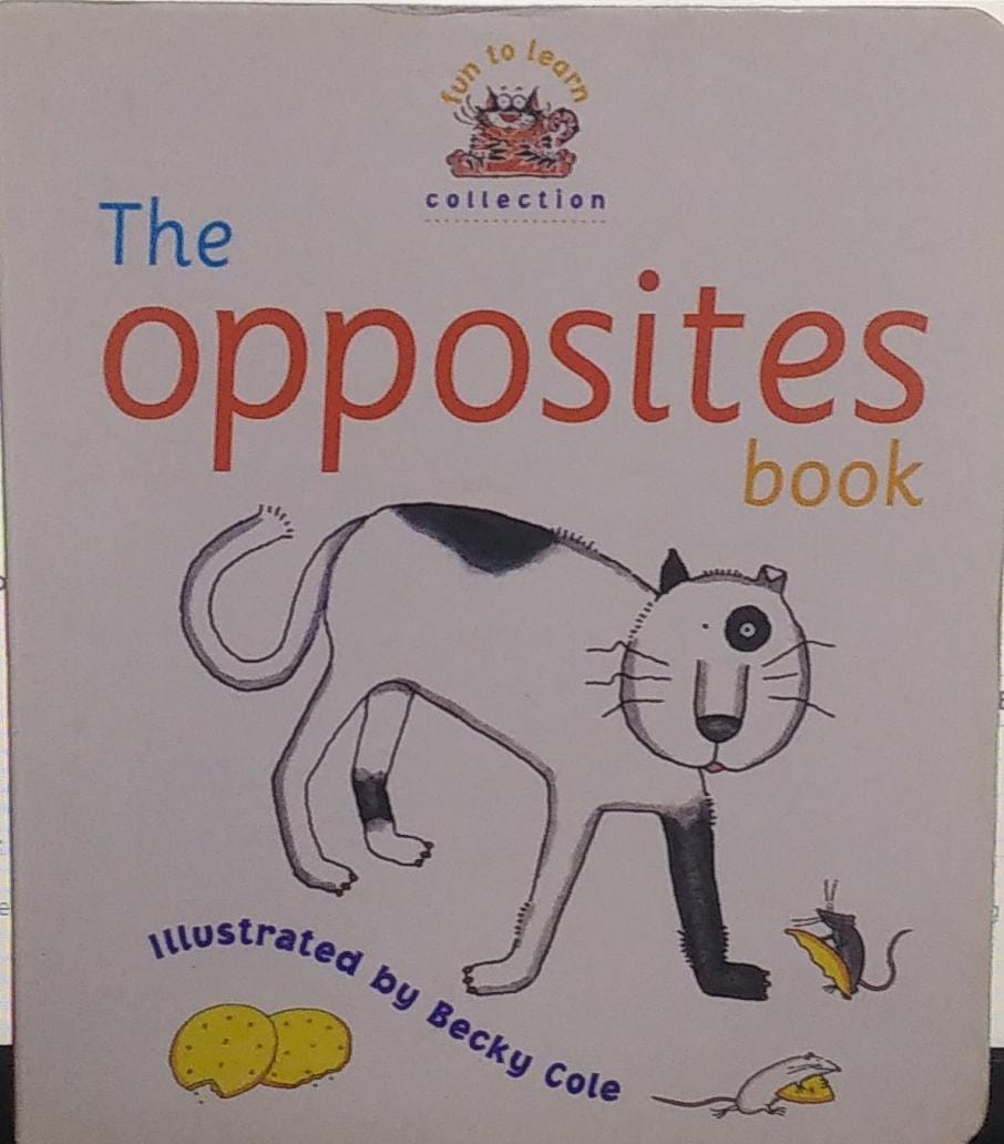 The Opposites Book [BORD BOOK]