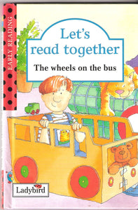 Let's Read Together: The Wheels On the Bus (HARDCOVER)