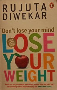 Don't Lose Your Mind, Lose Your Weight