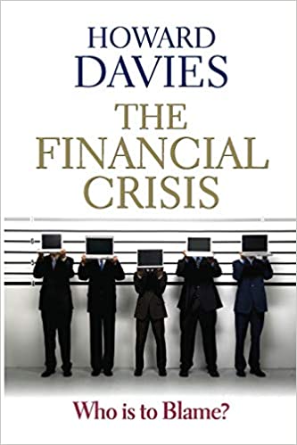 The Financial Crisis: Who is to Blame? (RARE BOOKS)