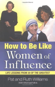 How to Be Like Women of Influence