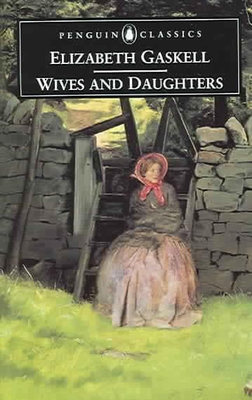 Wives and Daughters (Penguin Classics)