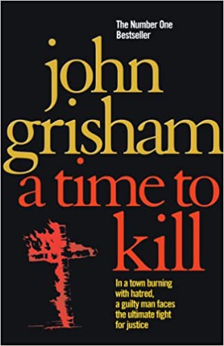 A Time to Kill by John Grisham