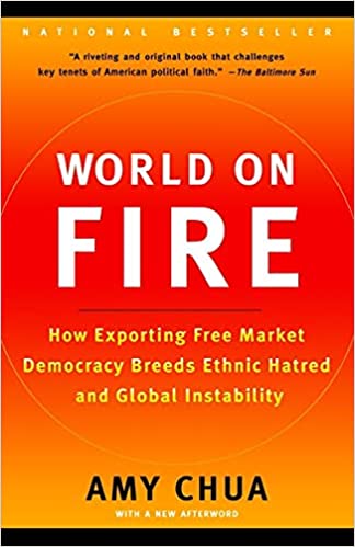 World on Fire by Amy Chua (RARE BOOKS)
