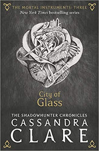 The mortal instruments 3: city of glass