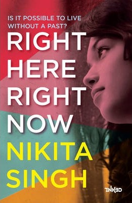 Right Here Right Now by Nikita Singh