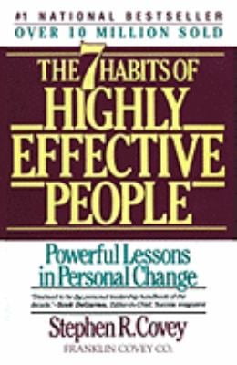 The 7 habits of highly effective people by Stephen R. Covey