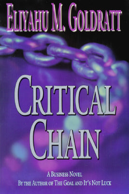 Critical Chain: A Business Novel