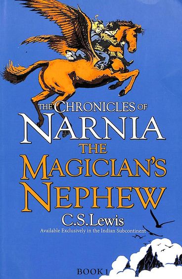 The Magician’s Nephew: Book 1 (The Chronicles of Narnia)