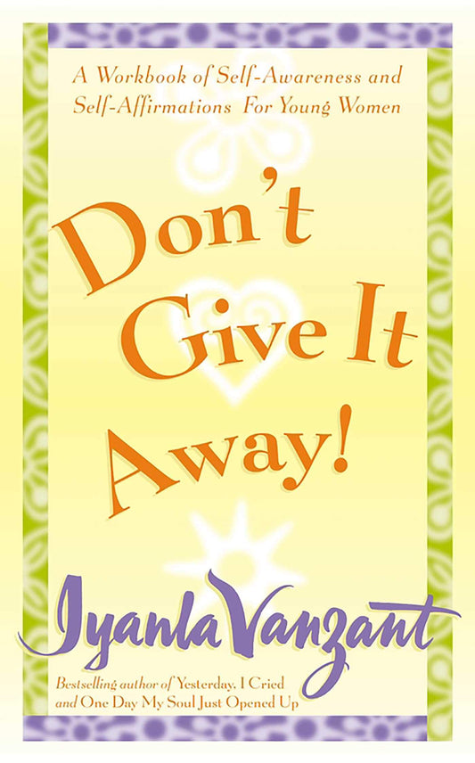 Don't Give It Away!