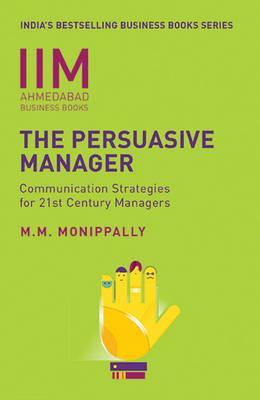 IIM AHMEDABAD BUSINESS BOOKS - The Persuasive Manager