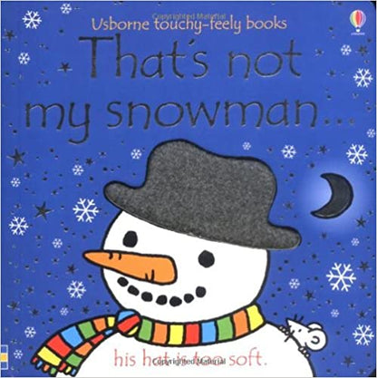 That's Not My Snowman... (Usborne Touchy-Feely Books BOARDBOOKS)