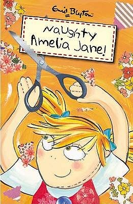 Naughty amelia jane by Enid blyton