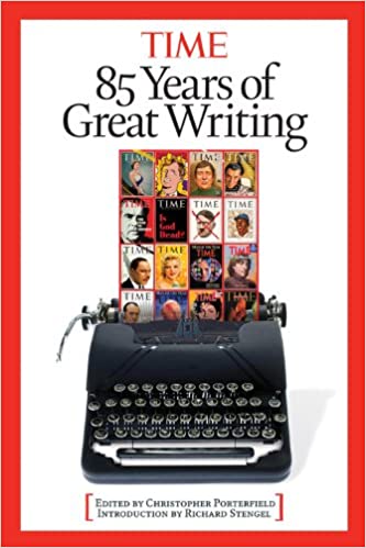 Time: 85 Years of Great Writing [Hardcover] by Christopher Porterfield [rare books]