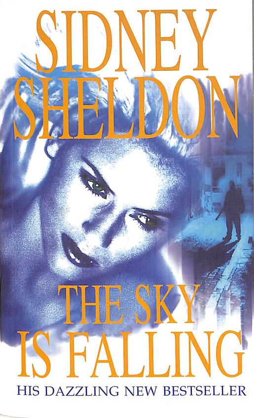 The sky is falling by Sidney Sheldon