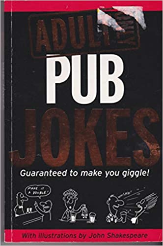 Adult Pub Jokes: Guaranteed to Make you Giggle!