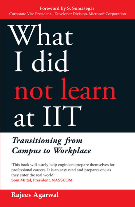 What i did not learn at iit by Rajeev agarwal