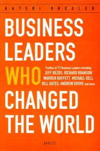 Business Leaders Who Changed the World