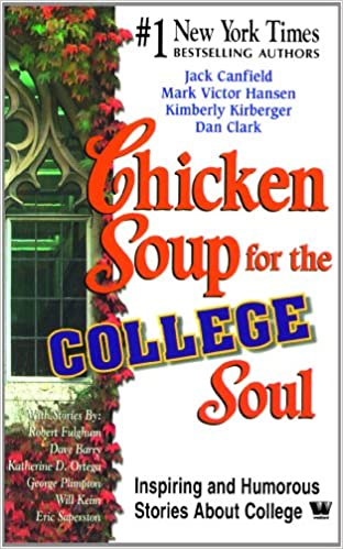 Chicken Soup for The College Soul by Jack Canfield