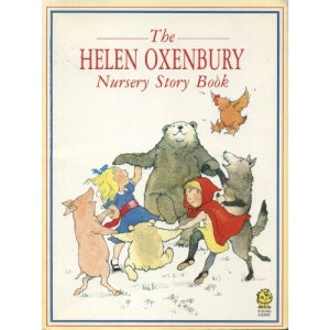 The Helen Oxenbury Nursery Story Book