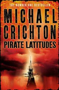 Pirate Latitudes by Michael Crichton