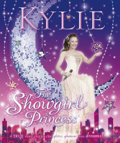Kylie The Showgirl Princess [HARDCOVER]