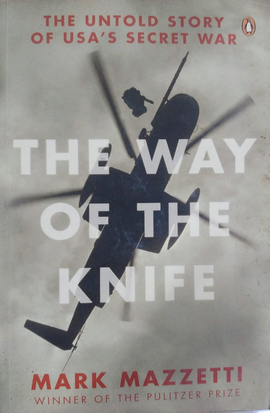 The Way of the Knife [rare books] by Mark Mazzetti