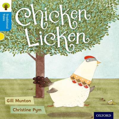Oxford reading tree traditional tales: CHICKEN LICKEN