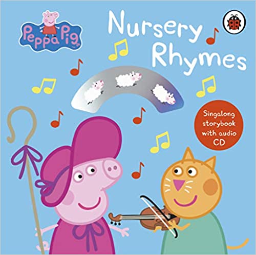 Peppa Pig: Nursery Rhymes: Singalong Storybook with Audio CD [Hardcover]