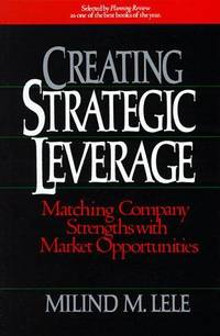 Creating Strategic Leverage [HARDCOVER] (RARE BOOKS)