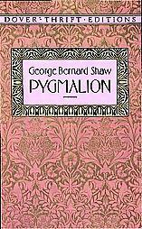 Pygmalion (Dover Thrift Editions: Plays) (RARE BOOKS)