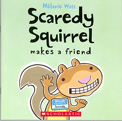 Scaredy Squirrel makes a friend