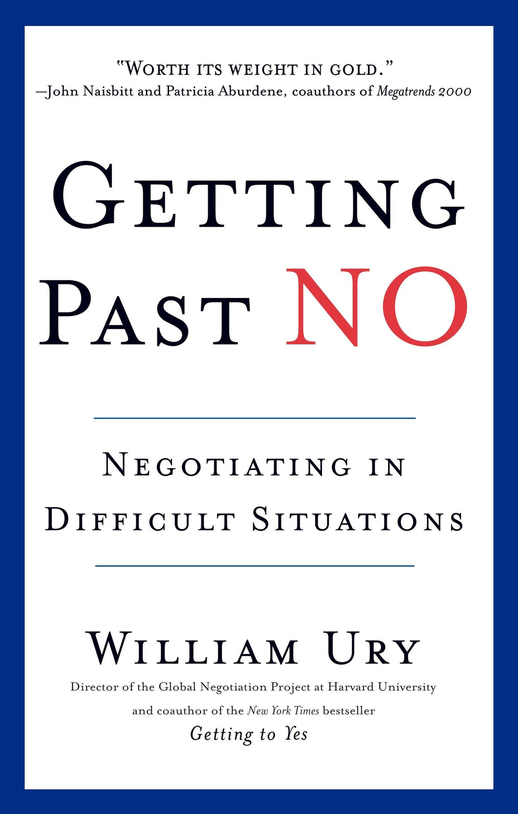 Getting past no: negotiating in difficult situations