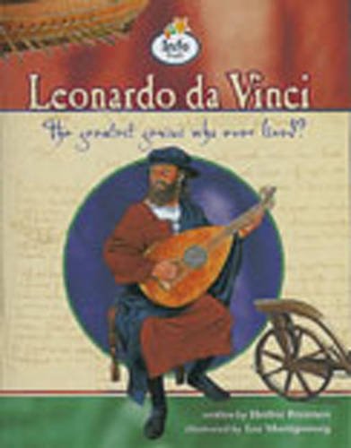 LEONARDO DA VINCI The greatest genius who ever lived?