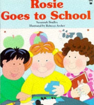Rosie Goes to School