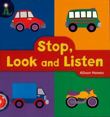 Stop, Look and Listen