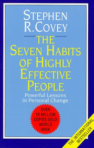 The seven habits of highly effective people