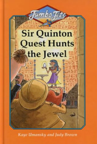 Sir Quinton Quest Hunts the Jewel [HARDCOVER]