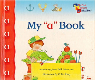 My A Book (My First Steps to Reading) [HARDCOVER]