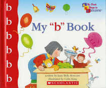My 'b' Book - My First Steps to Reading [HARDCOVER]