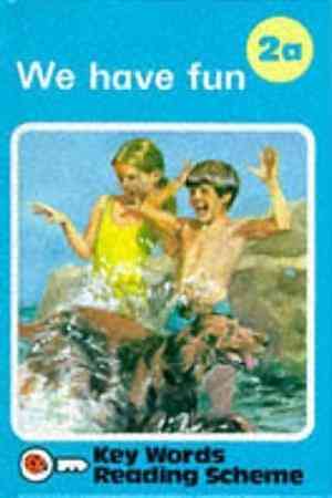 Key Words 2a : We have fun [ Hardcover ]
