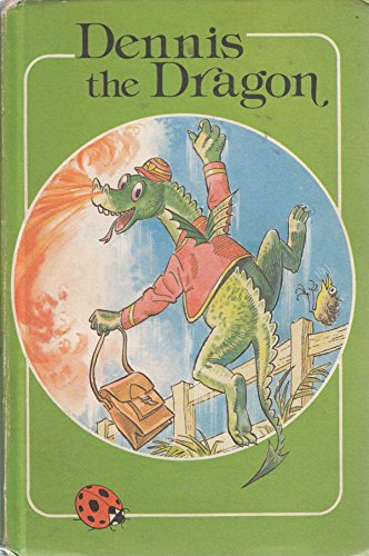 Dennis the Dragon [HARDCOVER]